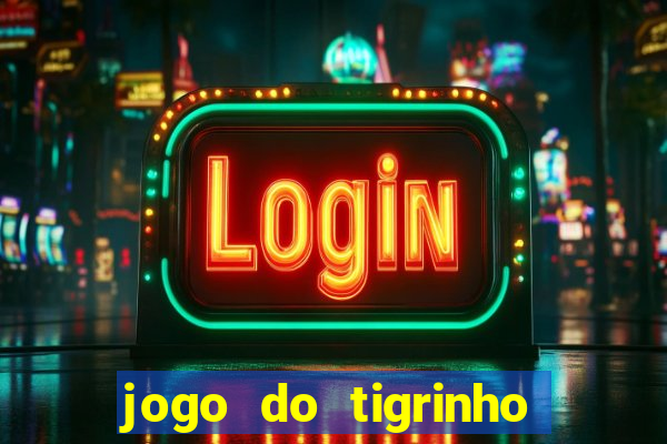 jogo do tigrinho pagando agora